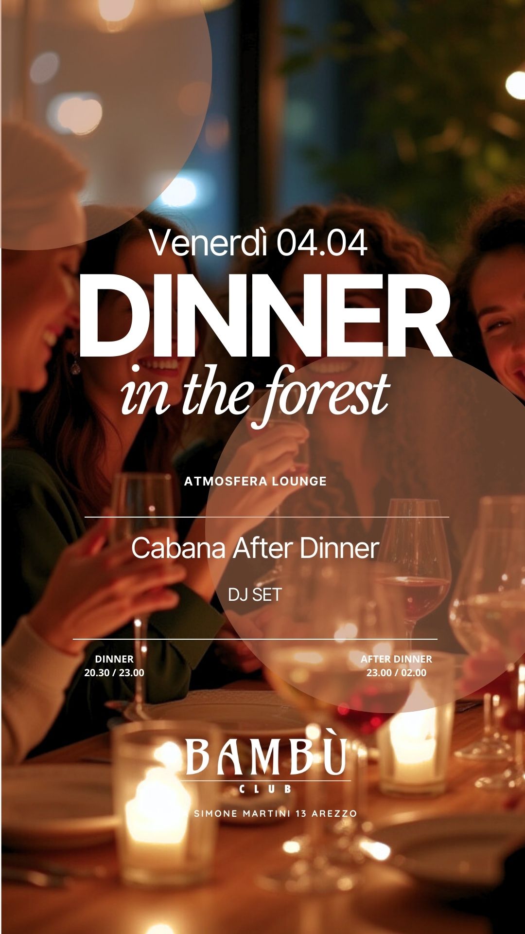 DINNER IN THE FOREST - VENERDI 04.04