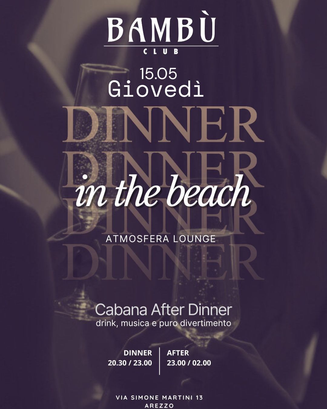 DINNER IN THE BEACH E CABANA AFTER DINNER  - GIOVEDÌ 15.05 