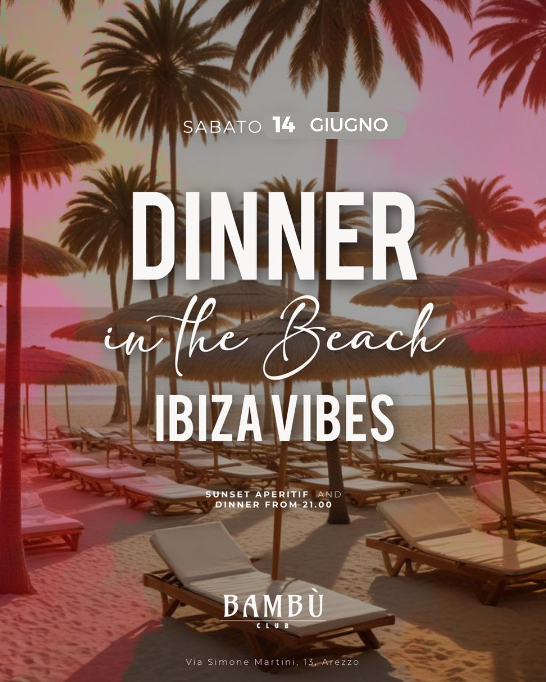 DINNER IN THE BEACH - IBIZA VIBES - SABATO 14.06