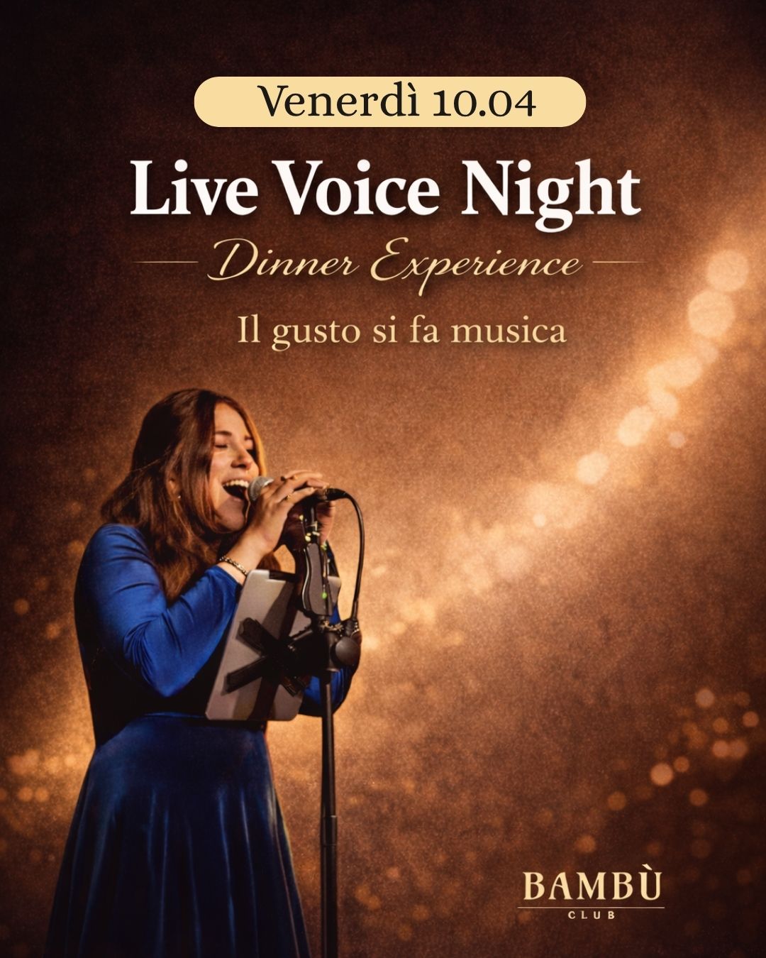 LIVE VOICE NIGHT - DINNER EXPERIENCE - VENERDÌ 10.04 