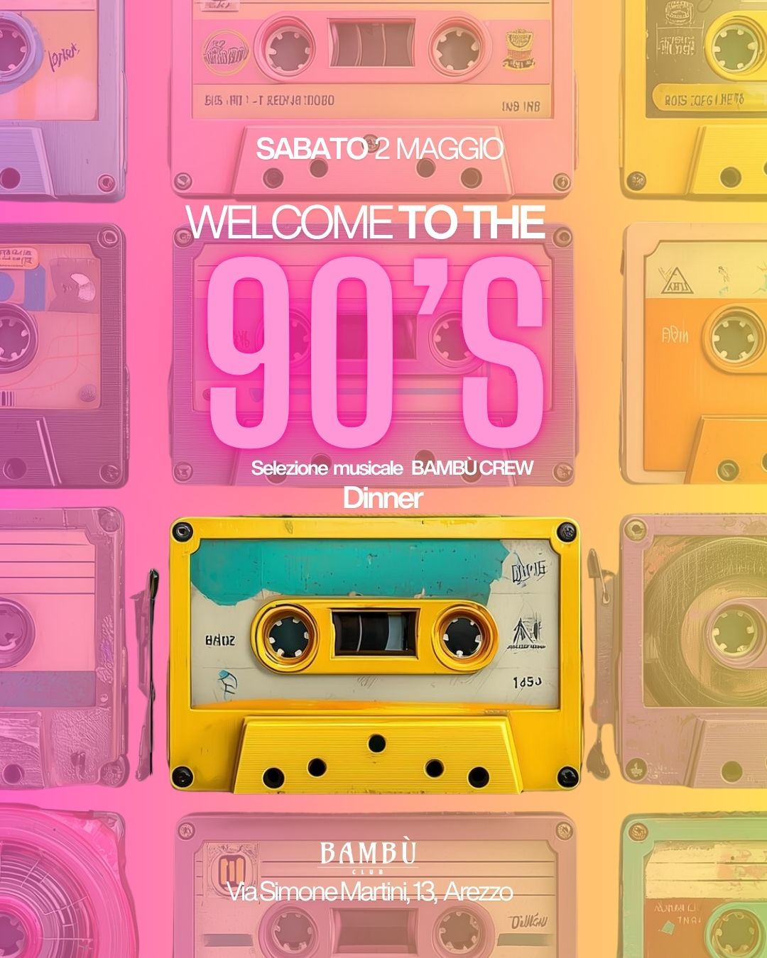 WELCOME TO THE 90'S- 2 MAGGIO 