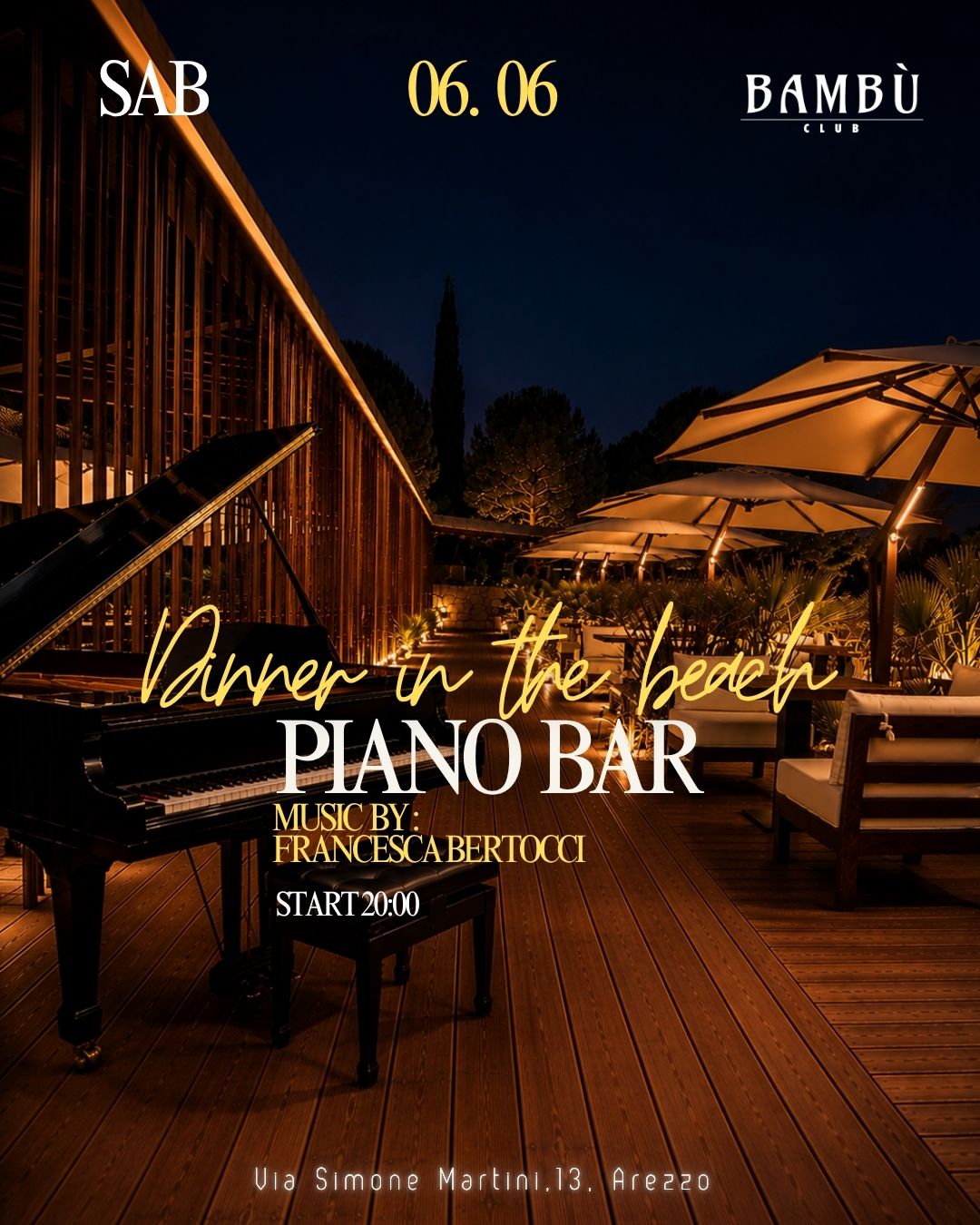 DINNER IN THE BEACH - PIANO BAR - SABATO 06.06